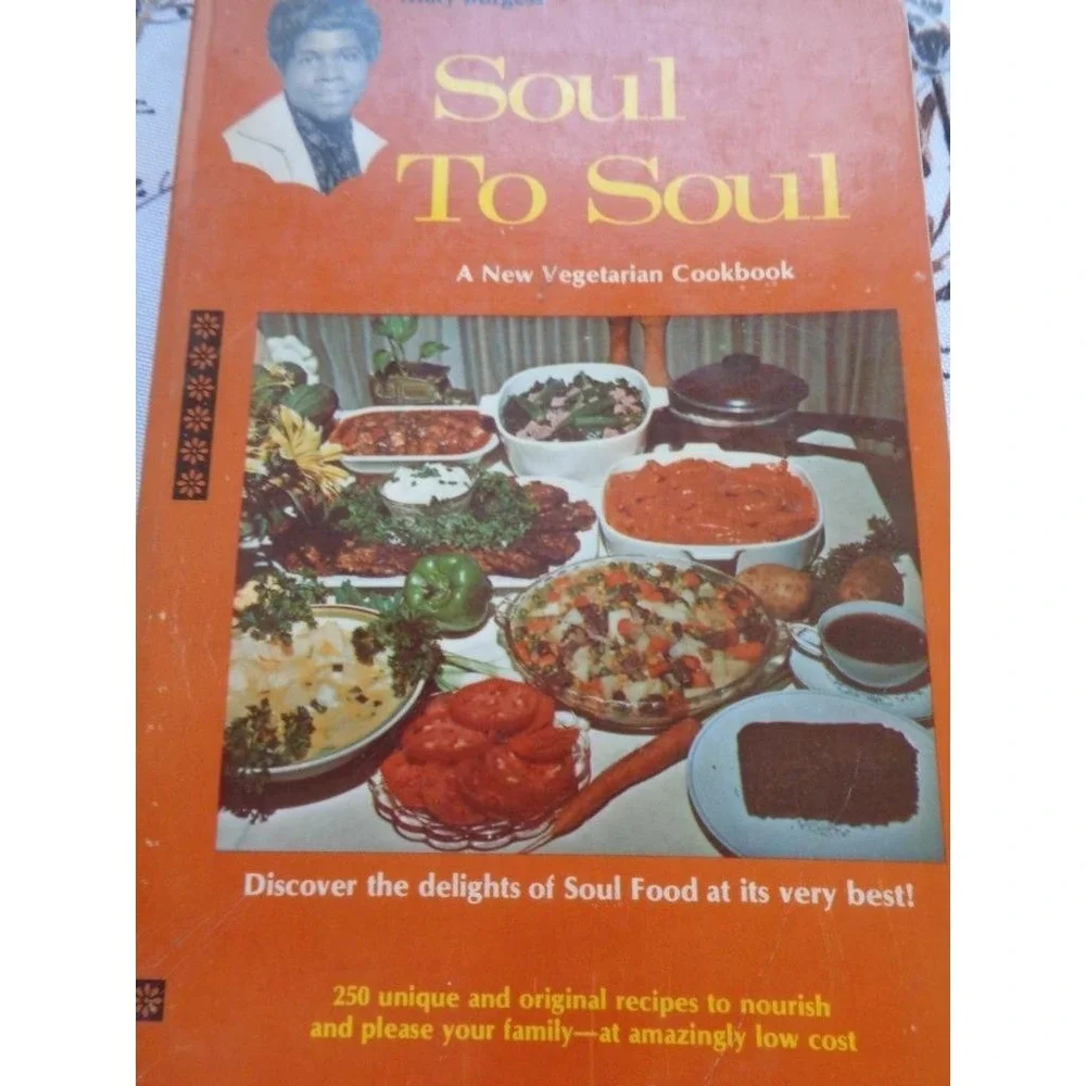 Soul to Soul Vegetarian Cookbook Soul Food Recipes Mary Burgess